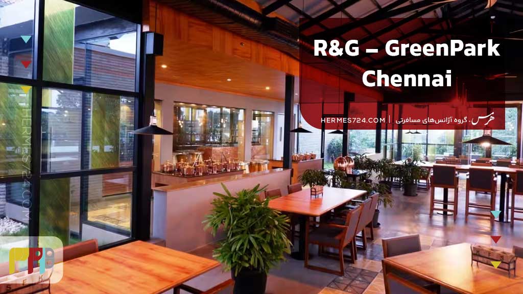 R&G - GreenPark Chennai